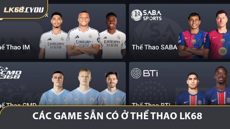 Các chuyên mục game sẵn có ở thể thao LK68